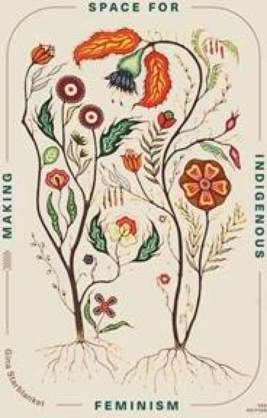 Making Space for Indigenous Feminism