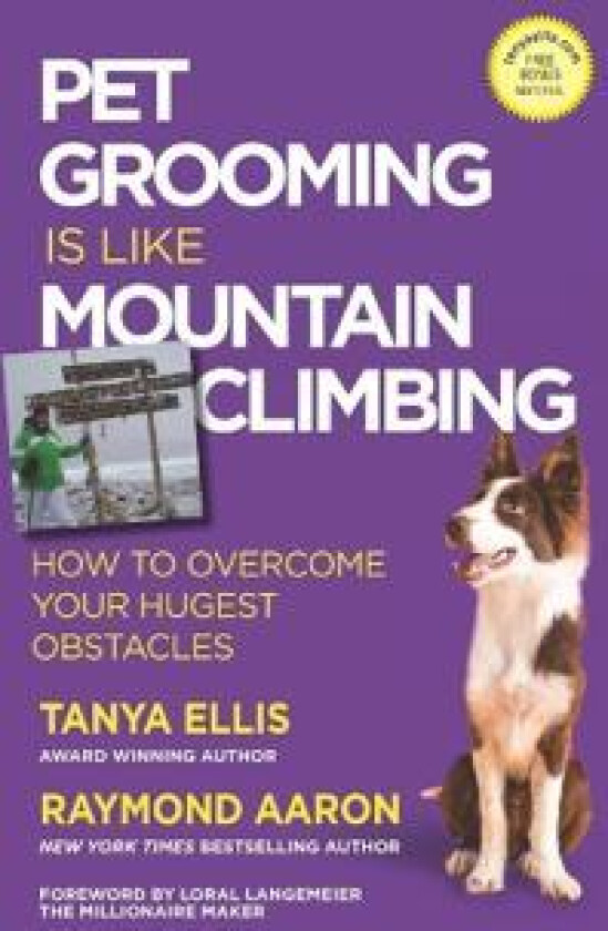 Pet Grooming Is Like Mountain Climbing