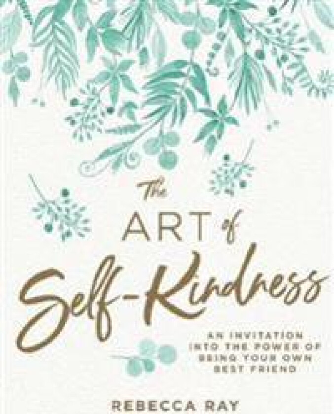The Art of Self-Kindness