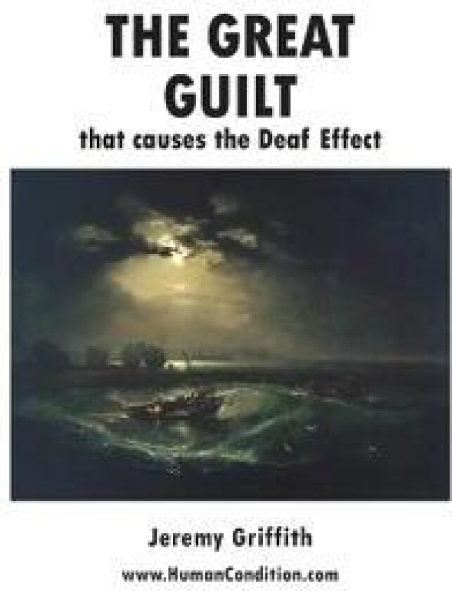 The Great Guilt that causes the Deaf Effect