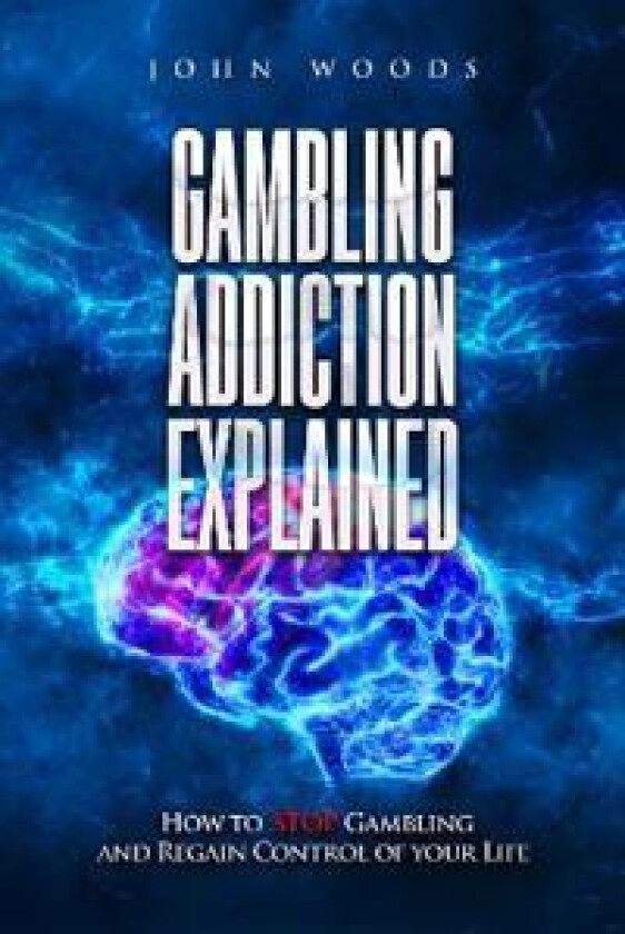 Gambling Addiction Explained.