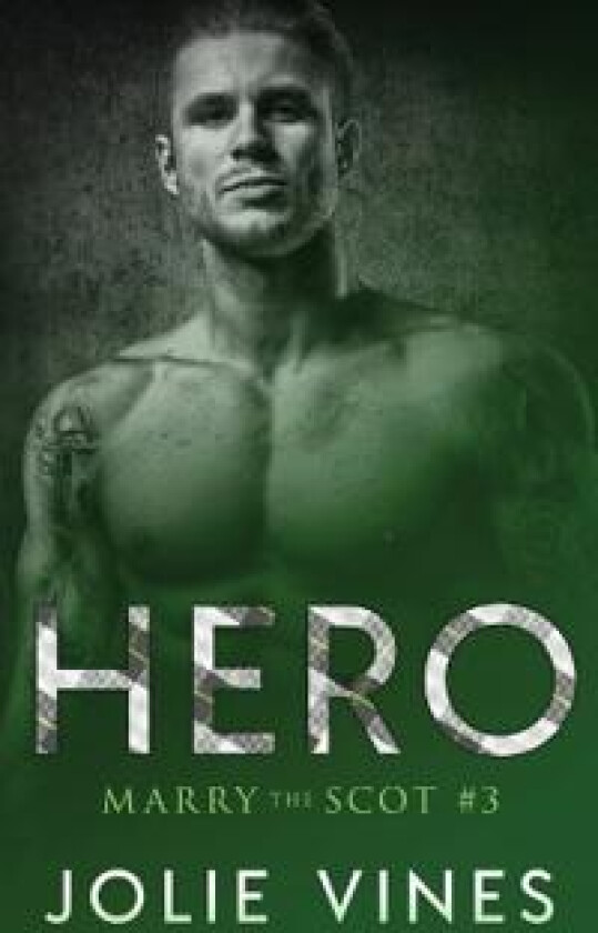 Hero (Marry the Scot, #3)