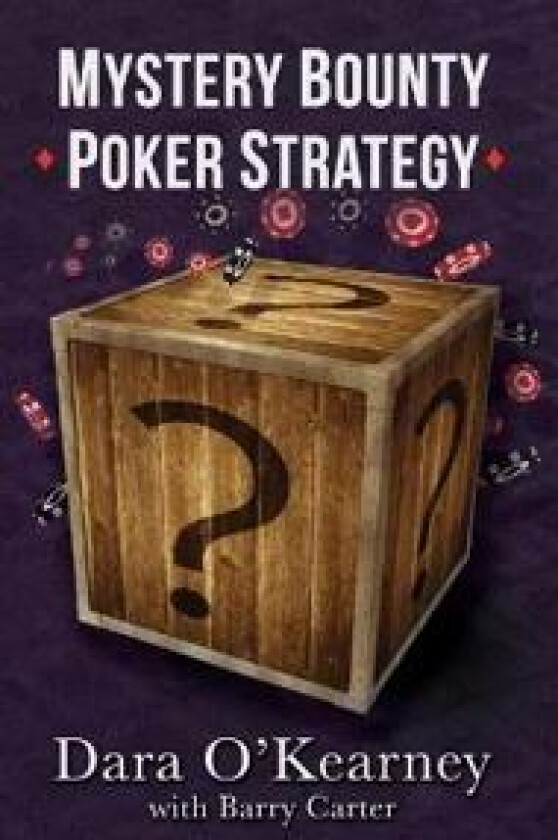 Mystery Bounty Poker Strategy