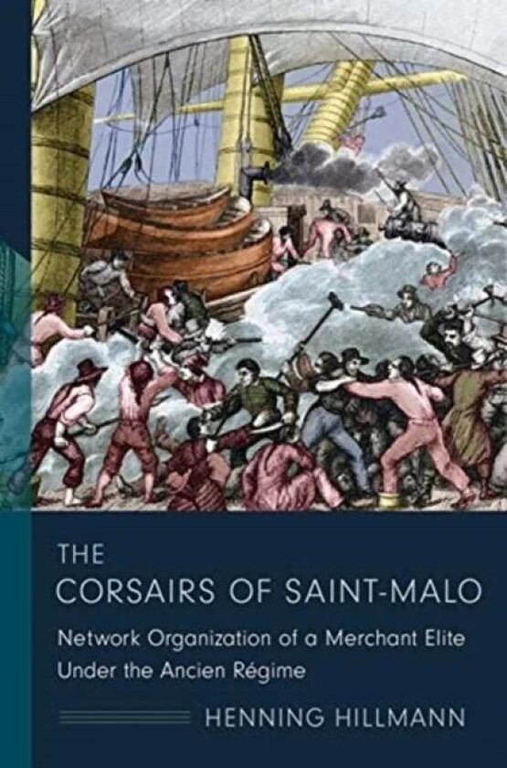 The Corsairs of Saint-Malo av Henning Hillmann