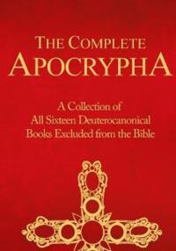 The Complete Apocrypha