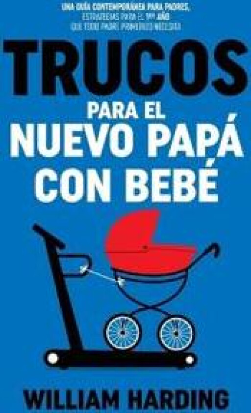 Trucos Para El Nuevo Pap? Con Beb?