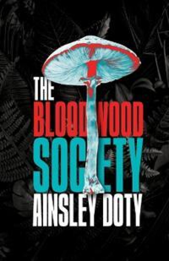 The Bloodwood Society