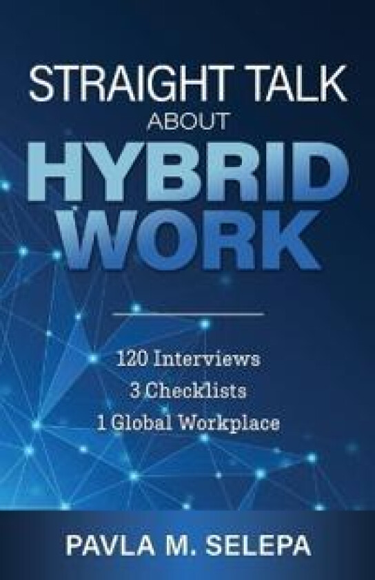 Straight Talk About Hybrid Work