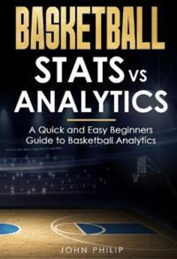 Basketball Stats vs Analytics