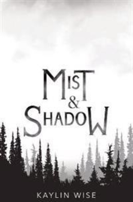 Mist and Shadow