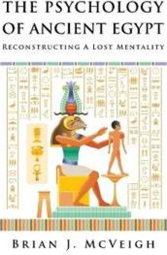 The Psychology of Ancient Egypt