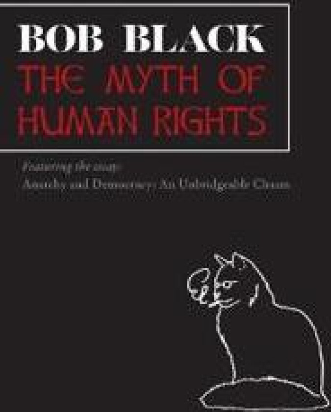 The Myth of Human Rights