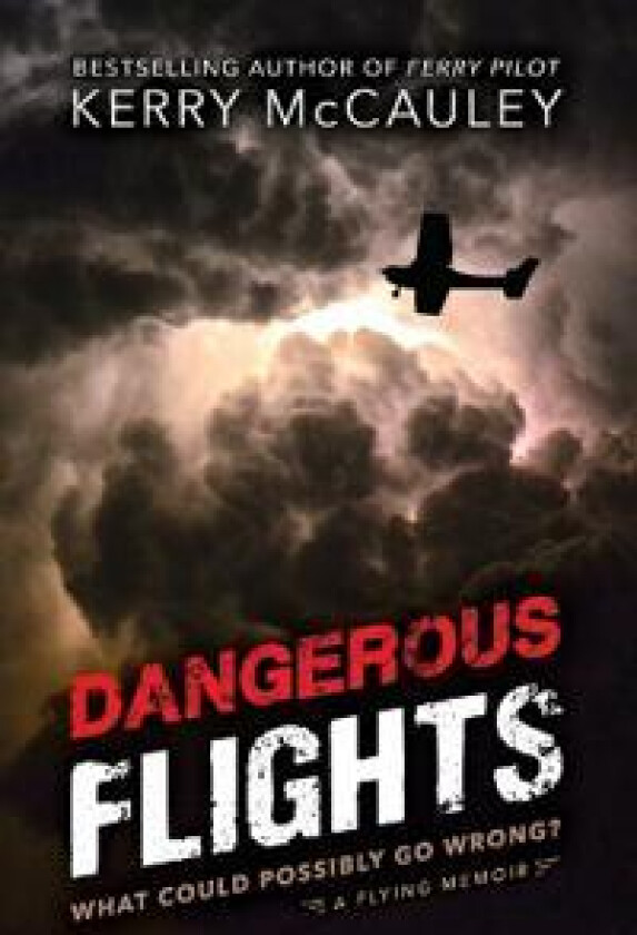 Dangerous Flights