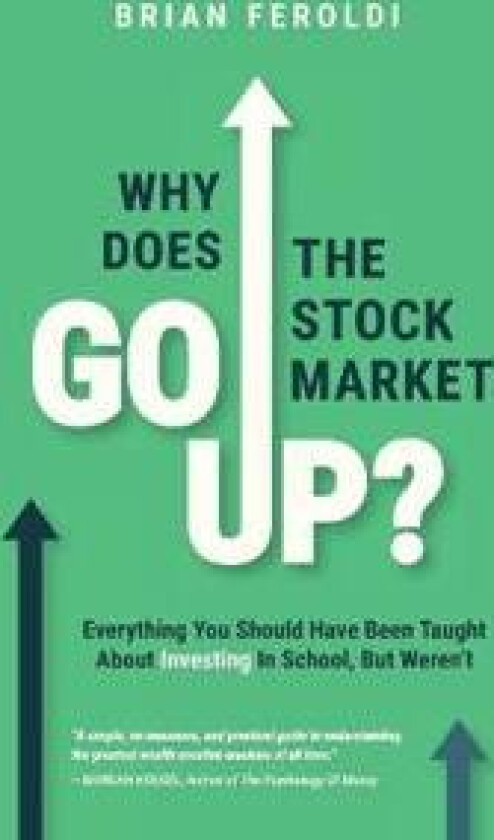 Why Does The Stock Market Go Up?