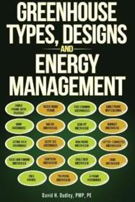 Greenhouse Types, Designs, and Energy Management