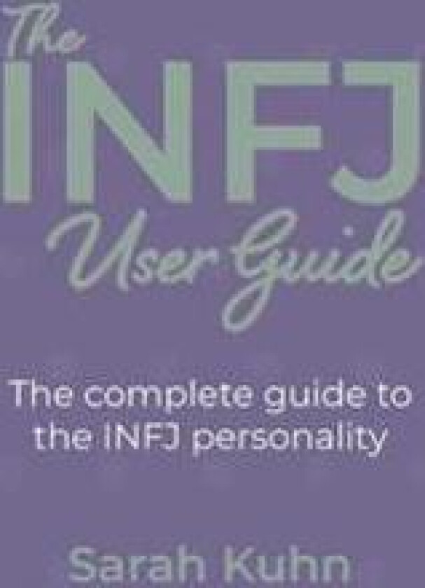 The INFJ User Guide