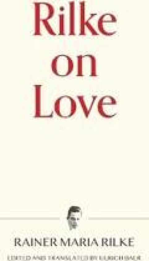 Rilke on Love