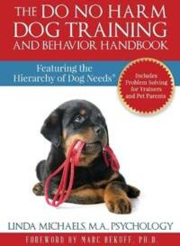 The Do No Harm Dog Training and Behavior Handbook