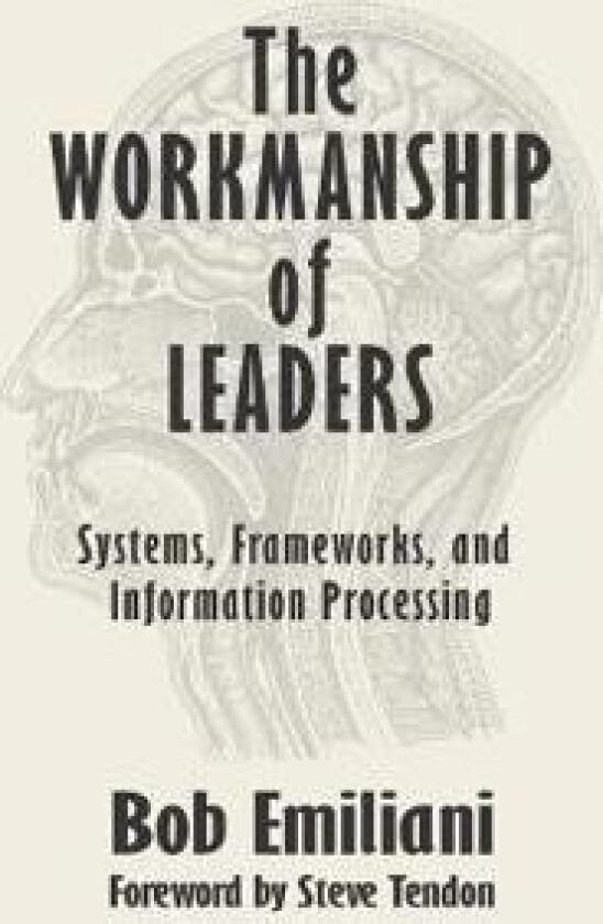 The Workmanship of Leaders