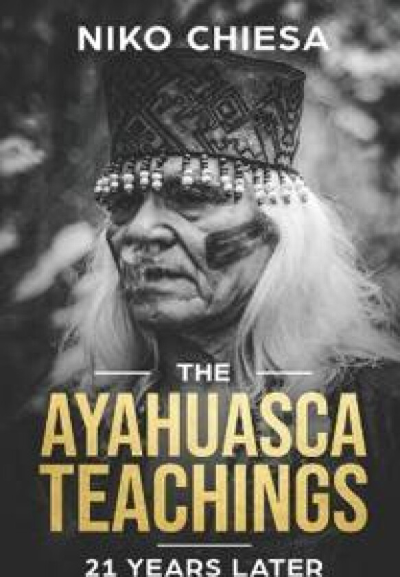 The Ayahuasca Teachings