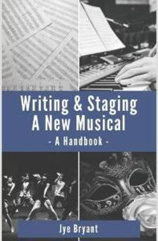 Writing & Staging A New Musical