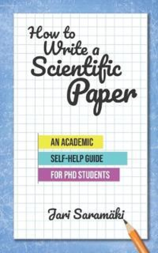 How to Write a Scientific Paper