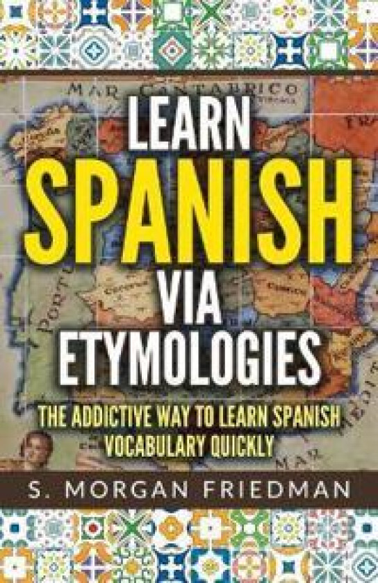 Learn Spanish via Etymologies