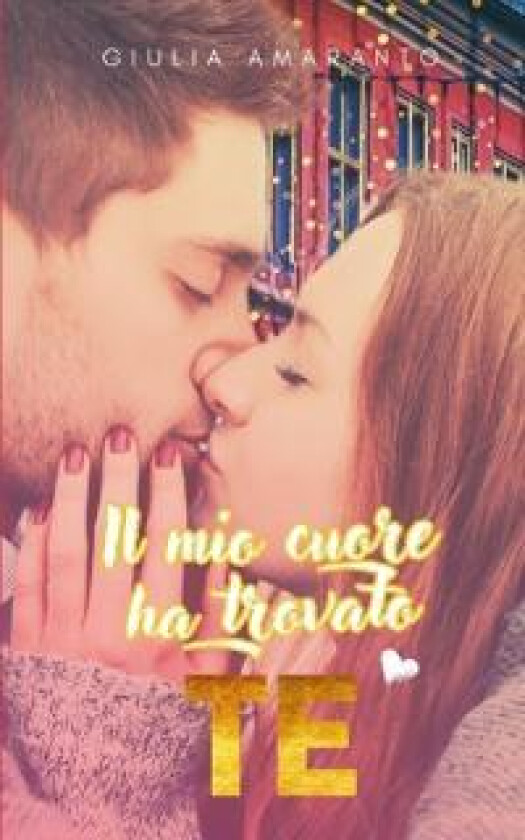 Il mio cuore ha trovato te