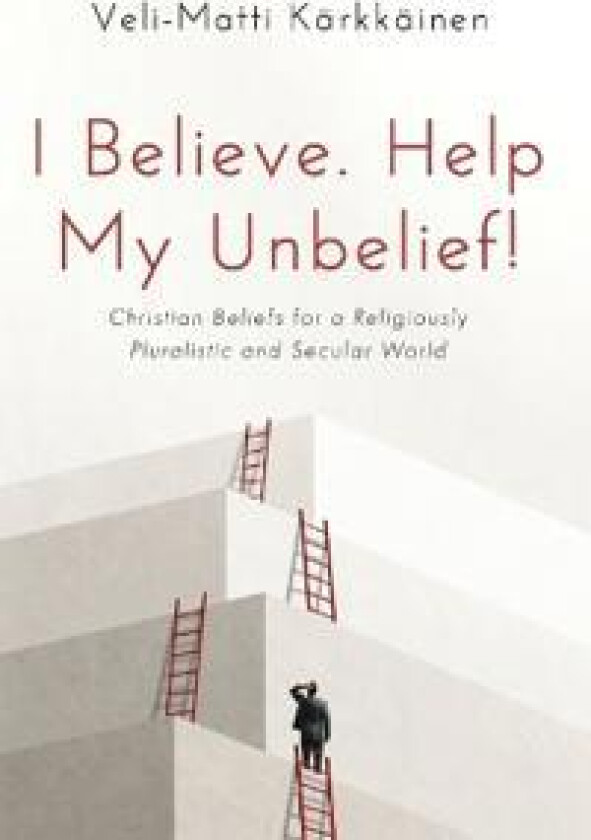 I Believe. Help My Unbelief!