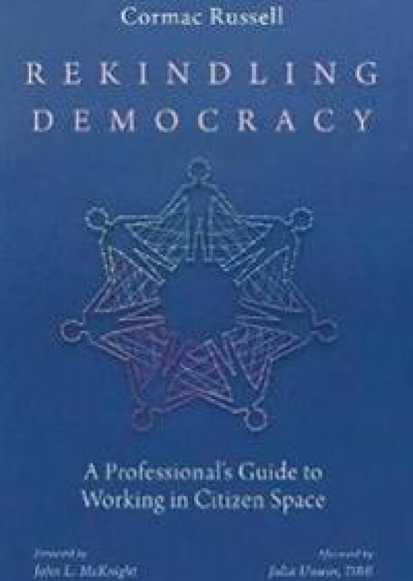 Rekindling Democracy