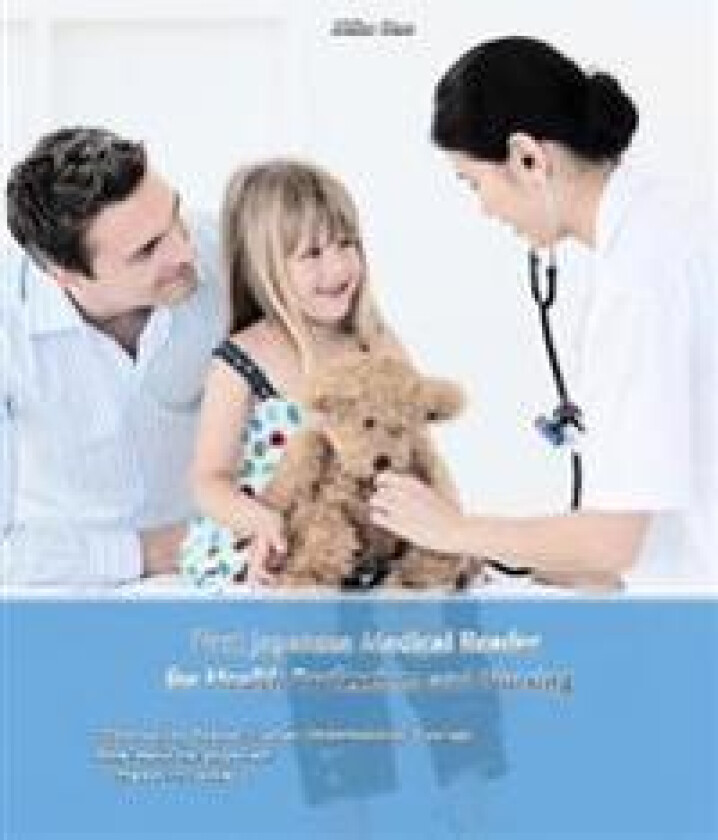 First Japanese Medical Reader for Health Professions and Nursing