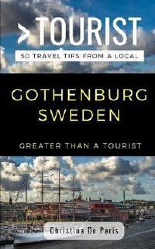 Greater Than a Tourist- Gothenburg Sweden