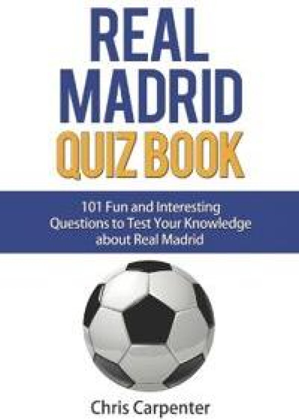 Real Madrid Quiz Book