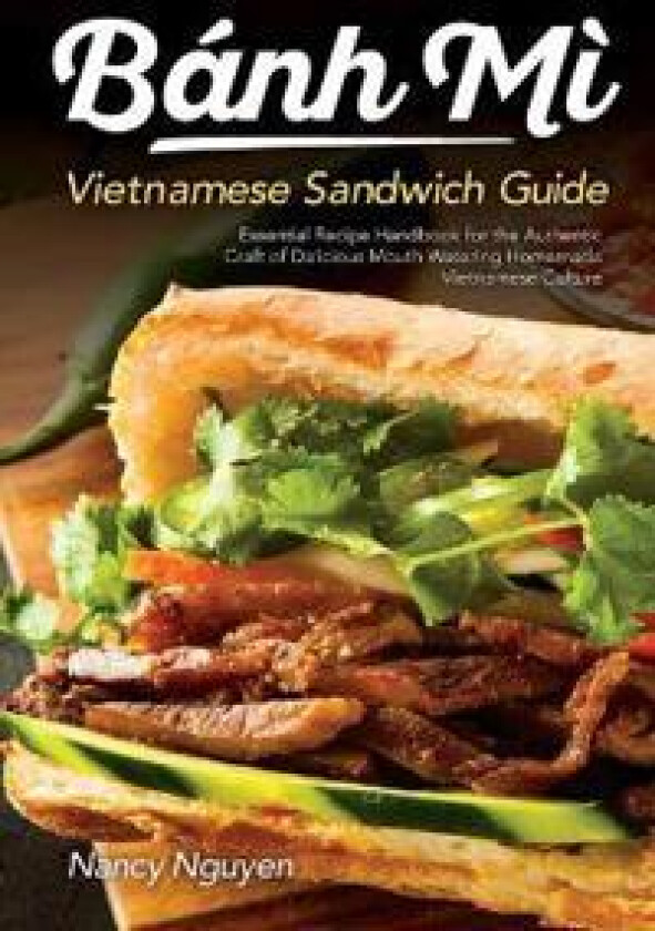 Banh Mi Vietnamese Sandwich Guide