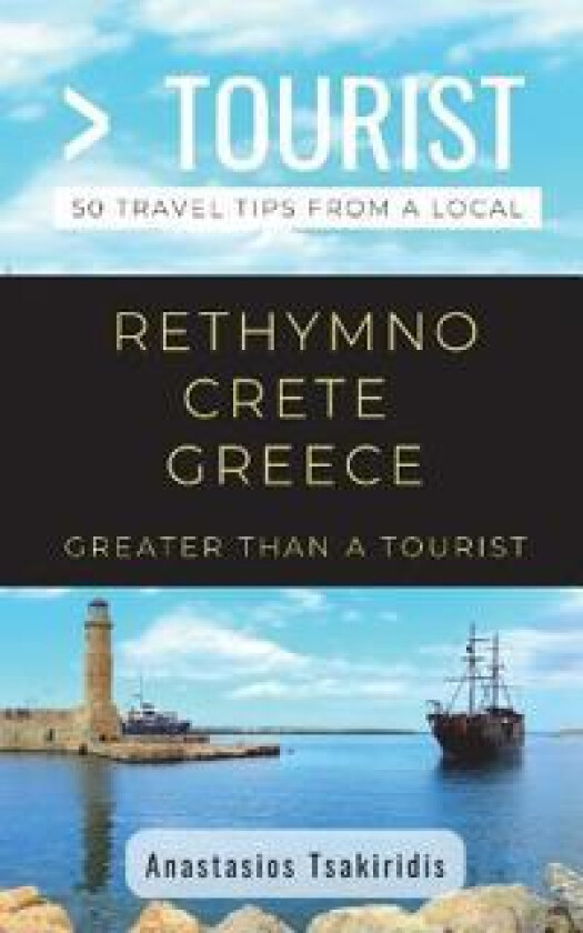 Greater Than a Tourist- Rethymno Crete Greece