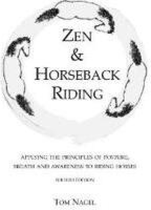 Zen & Horseback Riding, 4th Edition
