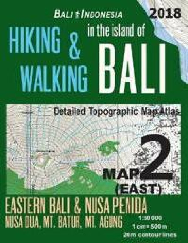 Bali Indonesia Map 2 (East) Hiking & Walking in the Island of Bali Detailed Topographic Map Atlas 1
