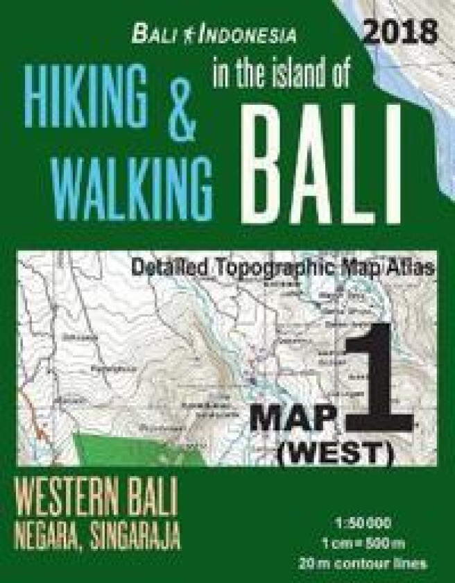 Bali Indonesia Map 1 (West) Hiking & Walking in the Island of Bali Detailed Topographic Map Atlas 1