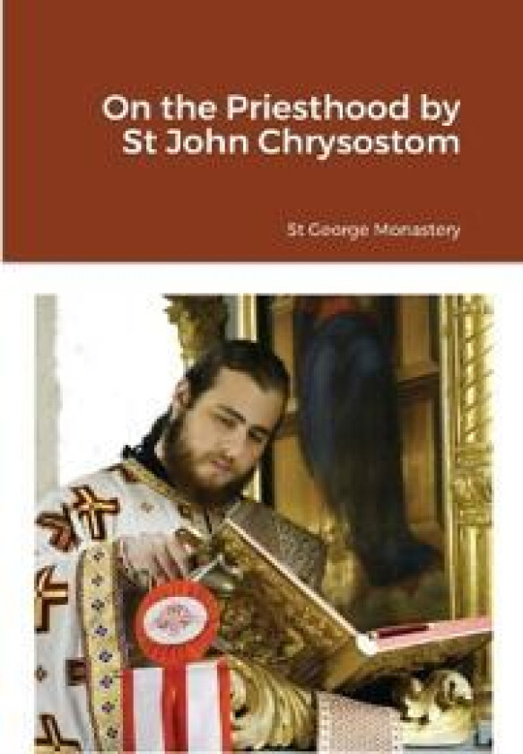 On the Priesthood by St John Chrysostom