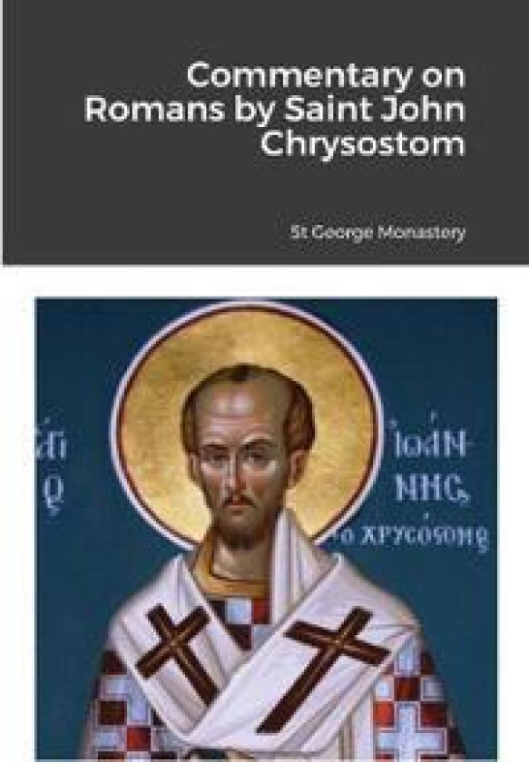 Commentary on Romans by Saint John Chrysostom