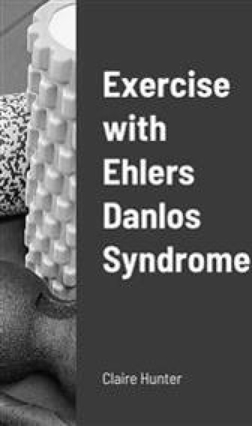 Exercise with Ehlers Danlos Syndrome
