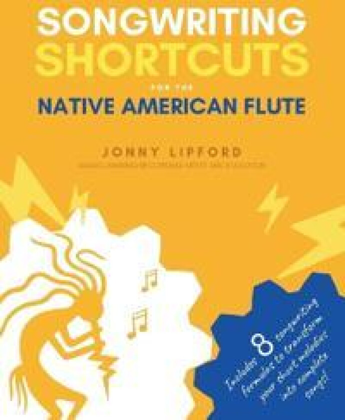 Songwriting Shortcuts for the Native American Flute