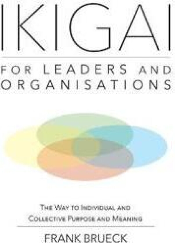 IKIGAI for Leaders and Organisations