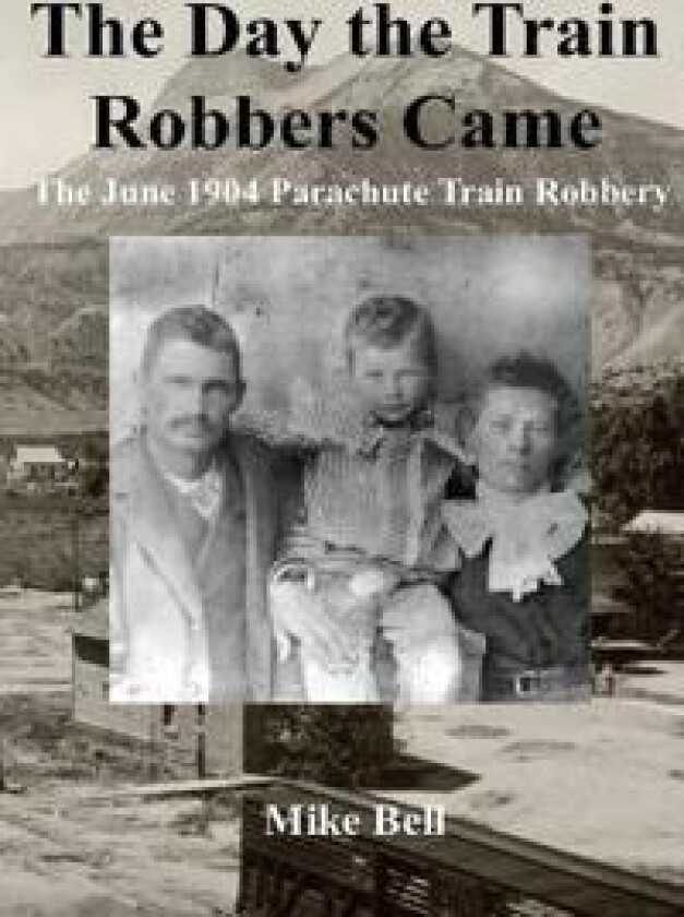 The Day The Train Robbers Came