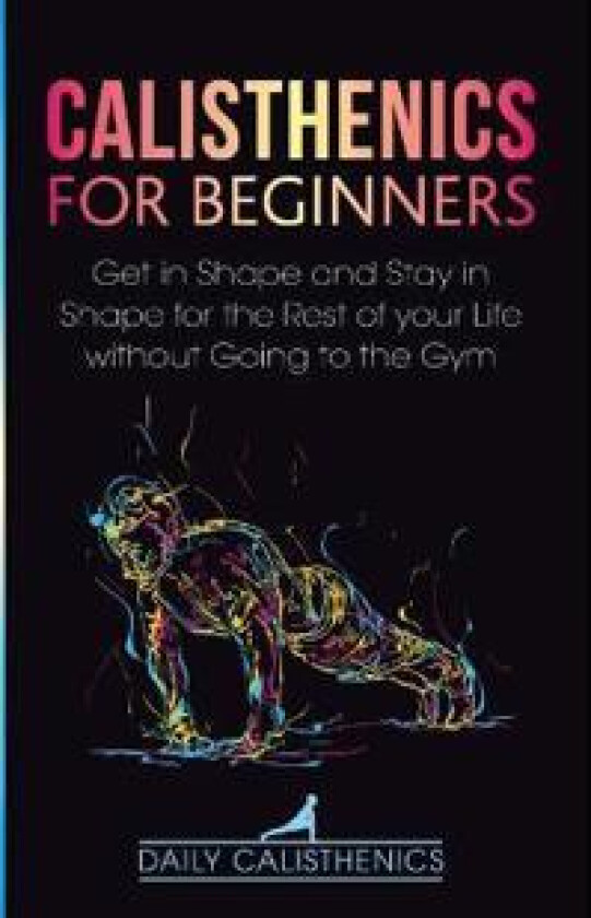 Calisthenics for Beginners