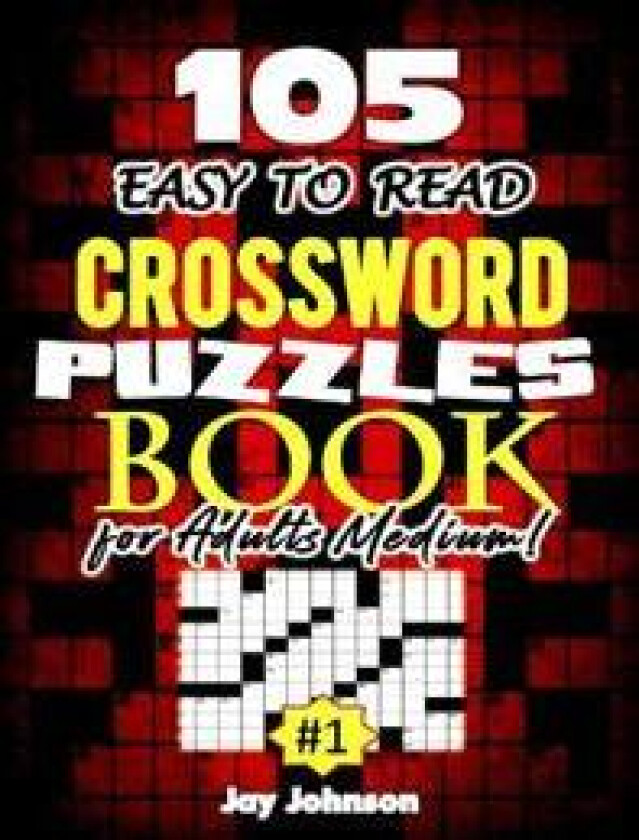 105 EASY TO READ Crossword Puzzle Book for Adults Medium!