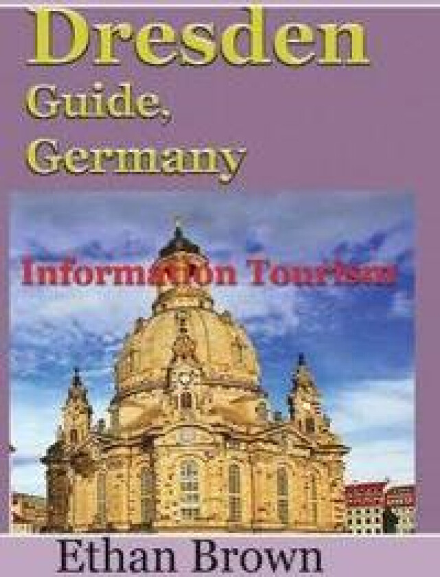 Dresden Guide, Germany