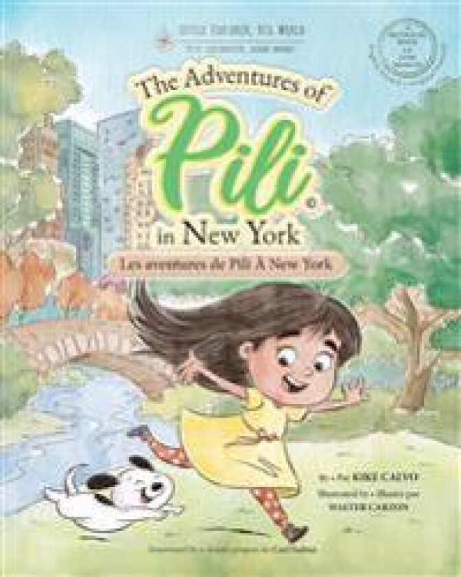 Les Aventures de Pili À New York . Dual Language Books for Children. Bilingual English - French. Français . Anglais