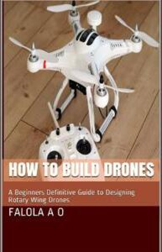 How to Build Drones