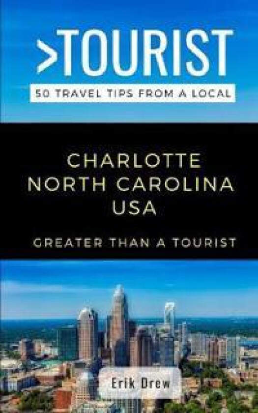 Greater Than a Tourist- Charlotte North Carolina USA
